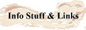 Info Stuff & Links